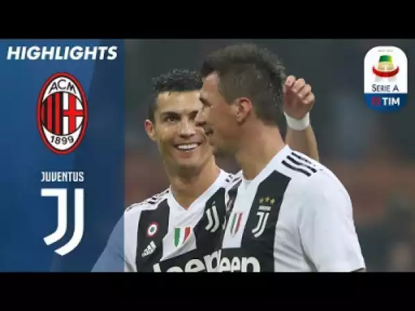 Video: AC Milan 0-2 Juventus | All Goals & Highlights | 11-11-2018